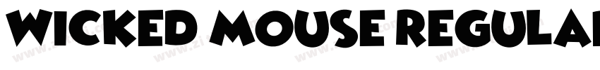 Wicked Mouse Regular字体转换